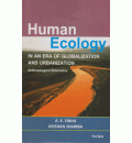 Human Ecology: In An Era of Globalization and Urbanization, Anthropological Dimensions